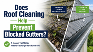 Does Roof Cleaning Help Prevent Blocked Gutters